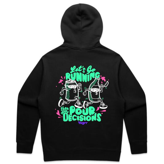 Pour decisions hoodie (gals and guys available)